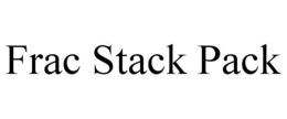 FRAC STACK PACK trademark