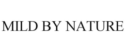 MILD BY NATURE trademark