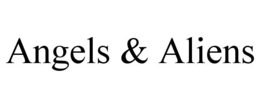 ANGELS & ALIENS trademark