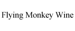FLYING MONKEY WINE trademark