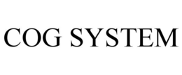 COG SYSTEM trademark