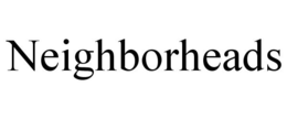 NEIGHBORHEADS trademark