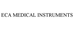 ECA MEDICAL INSTRUMENTS trademark