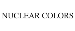 NUCLEAR COLORS trademark