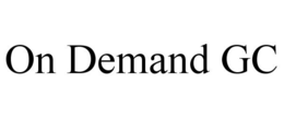 ON DEMAND GC trademark