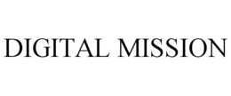 DIGITAL MISSION trademark
