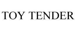 TOY TENDER trademark