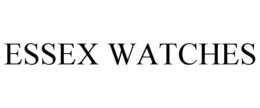 ESSEX WATCHES trademark
