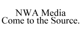 NWA MEDIA COME TO THE SOURCE. trademark