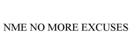 NME NO MORE EXCUSES trademark