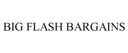 BIG FLASH BARGAINS trademark