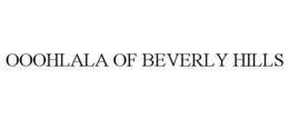 OOOHLALA OF BEVERLY HILLS trademark