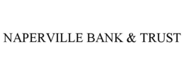 NAPERVILLE BANK & TRUST trademark