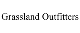 GRASSLAND OUTFITTERS trademark