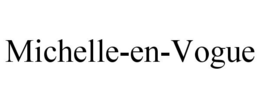 MICHELLE-EN-VOGUE trademark