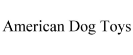 AMERICAN DOG TOYS trademark
