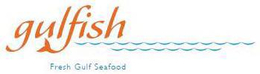GULFISH FRESH GULF SEAFOOD trademark