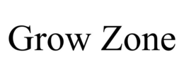 GROW ZONE trademark