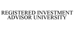 REGISTERED INVESTMENT ADVISOR UNIVERSITY trademark