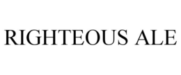 RIGHTEOUS ALE trademark