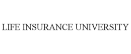 LIFE INSURANCE UNIVERSITY trademark