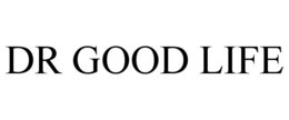 DR GOOD LIFE trademark