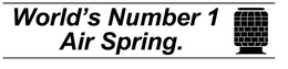 WORLD'S NUMBER 1 AIR SPRING. trademark