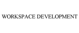WORKSPACE DEVELOPMENT trademark