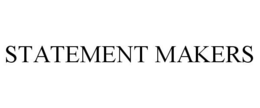STATEMENT MAKERS trademark