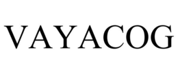 VAYACOG trademark