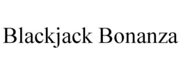 BLACKJACK BONANZA trademark