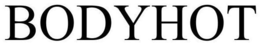BODYHOT trademark