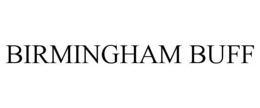 BIRMINGHAM BUFF trademark