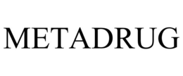 METADRUG trademark
