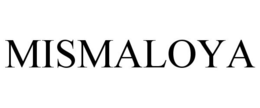 MISMALOYA trademark