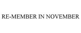RE-MEMBER IN NOVEMBER trademark