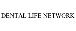 DENTAL LIFE NETWORK trademark