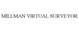 MILLMAN VIRTUAL SURVEYOR trademark