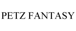 PETZ FANTASY trademark