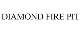 DIAMOND FIRE PIT trademark