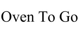 OVEN TO GO trademark