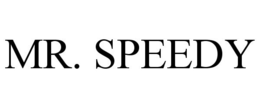 MR. SPEEDY trademark