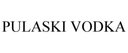 PULASKI VODKA trademark
