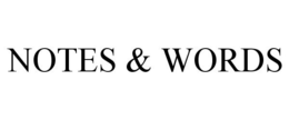 NOTES & WORDS trademark