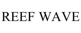 REEF WAVE trademark