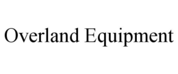 OVERLAND EQUIPMENT trademark