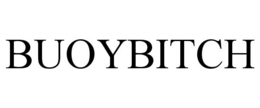 BUOYBITCH trademark
