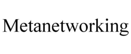 METANETWORKING trademark