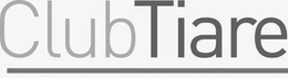 CLUB TIARE trademark