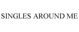 SINGLES AROUND ME trademark